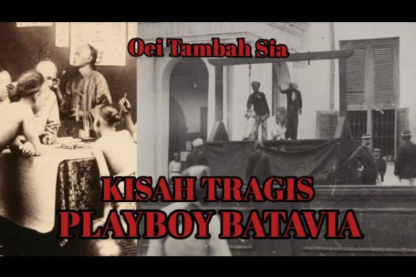 Kisah Oei Tambah Sia, Playboy dari Batavia yang Berakhir di Tiang Gantung